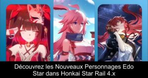 Découvrez les Nouveaux Personnages Edo Star dans Honkai Star Rail 4.x