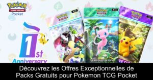 Découvrez les Offres Exceptionnelles de Packs Gratuits pour Pokemon TCG Pocket