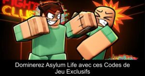 Dominerez Asylum Life avec ces Codes de Jeu Exclusifs