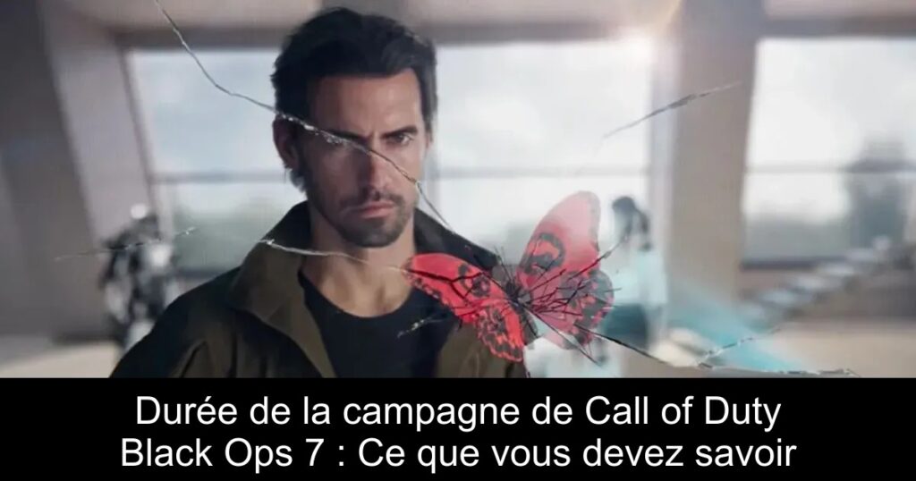 Durée de la campagne de Call of Duty Black Ops 7 : Ce que vous devez savoir