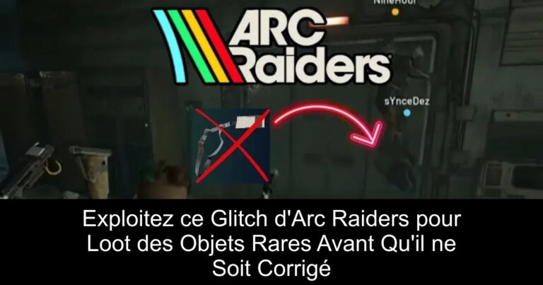 Exploitez ce Glitch d'Arc Raiders pour Loot des Objets Rares Avant Qu'il ne Soit Corrigé
