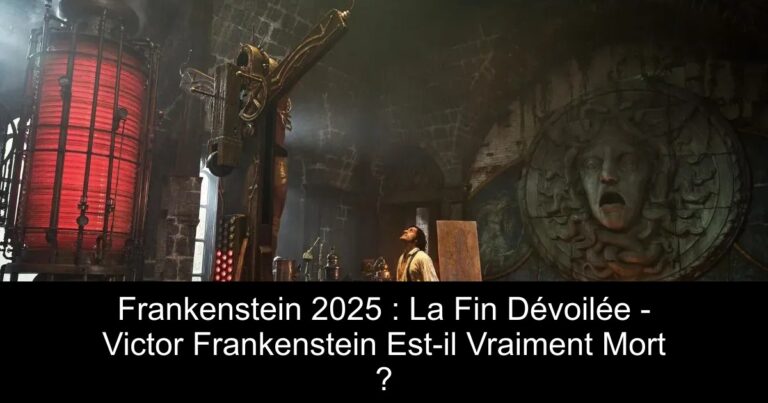 Frankenstein 2025 : La Fin Dévoilée - Victor Frankenstein Est-il Vraiment Mort ?