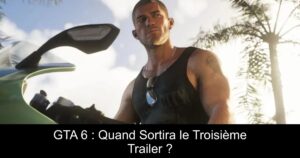 GTA 6 : Quand Sortira le Troisième Trailer ?