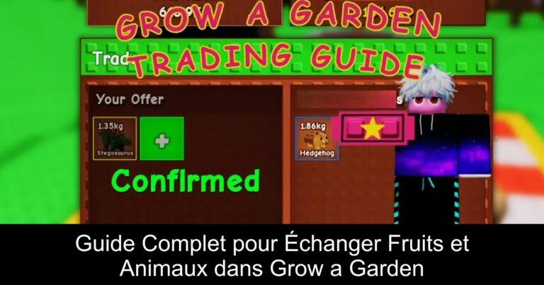 Guide Complet pour Échanger Fruits et Animaux dans Grow a Garden