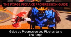 Guide de Progression des Pioches dans The Forge