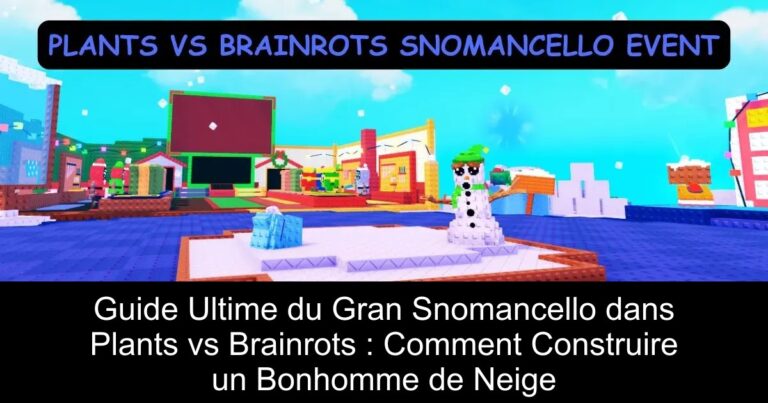 Guide Ultime du Gran Snomancello dans Plants vs Brainrots : Comment Construire un Bonhomme de Neige