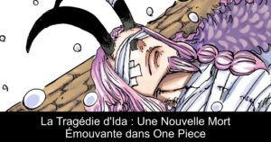 La Tragédie d&rsquo;Ida : Une Nouvelle Mort Émouvante dans One Piece