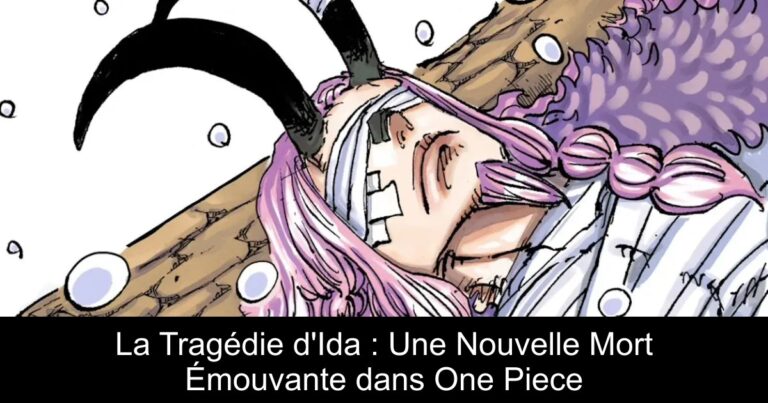 La Tragédie d'Ida : Une Nouvelle Mort Émouvante dans One Piece