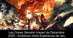 Les Codes Genshin Impact de Décembre 2025 : Améliorez Votre Expérience de Jeu