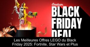 Les Meilleures Offres LEGO du Black Friday 2025: Fortnite, Star Wars et Plus