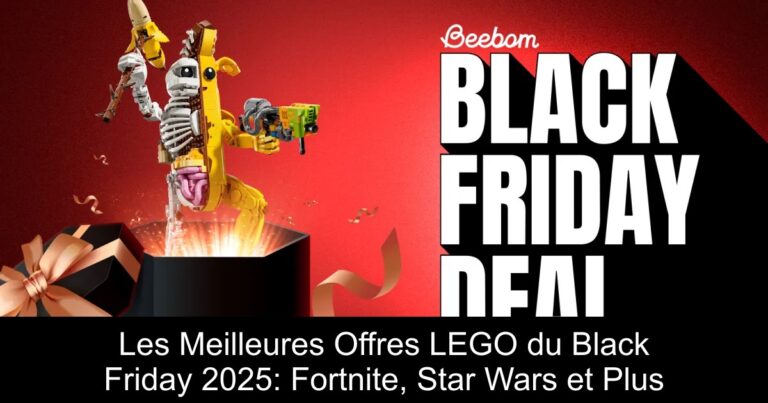 Les Meilleures Offres LEGO du Black Friday 2025: Fortnite, Star Wars et Plus