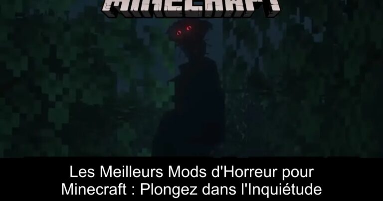 Les Meilleurs Mods d'Horreur pour Minecraft : Plongez dans l'Inquiétude