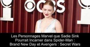 Les Personnages Marvel que Sadie Sink Pourrait Incarner dans Spider-Man : Brand New Day et Avengers : Secret Wars