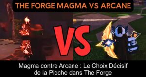 Magma contre Arcane : Le Choix Décisif de la Pioche dans The Forge