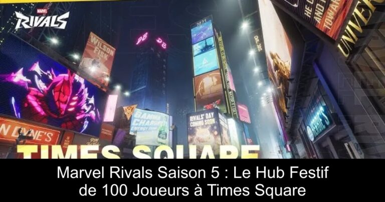 Marvel Rivals Saison 5 : Le Hub Festif de 100 Joueurs à Times Square