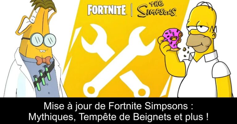 Mise à jour de Fortnite Simpsons : Mythiques, Tempête de Beignets et plus !