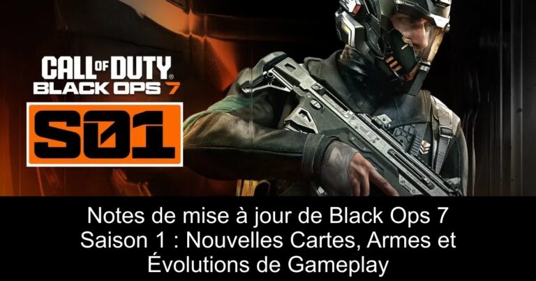 Notes de mise à jour de Black Ops 7 Saison 1 : Nouvelles Cartes, Armes et Évolutions de Gameplay