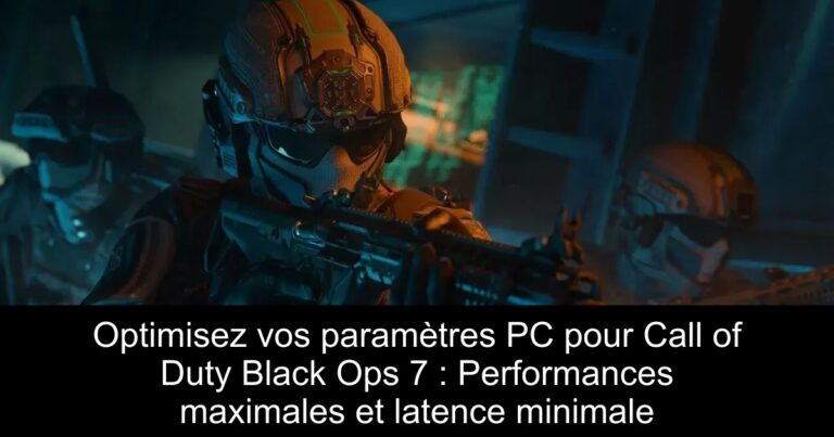 Optimisez vos paramètres PC pour Call of Duty Black Ops 7 : Performances maximales et latence minimale