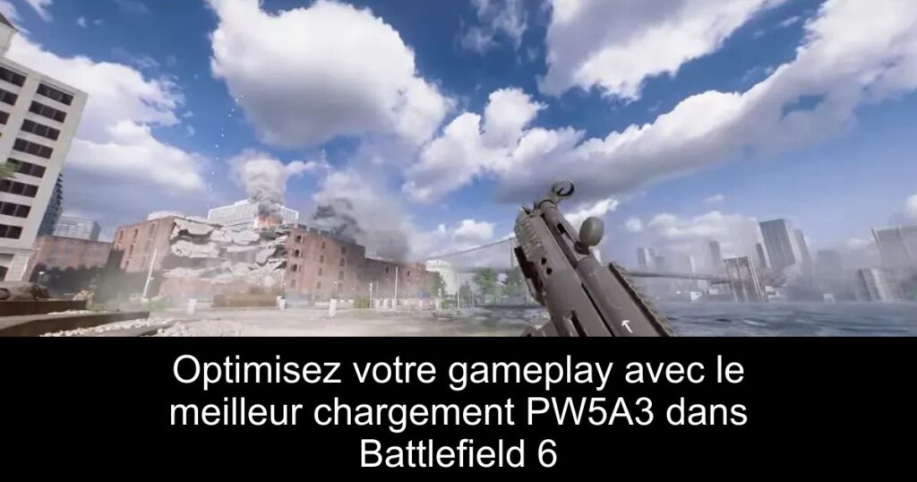 Optimisez votre gameplay avec le meilleur chargement PW5A3 dans Battlefield 6
