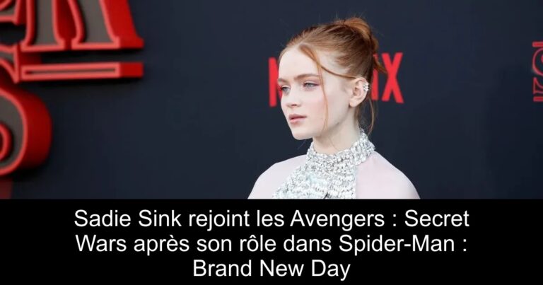 Sadie Sink rejoint les Avengers : Secret Wars après son rôle dans Spider-Man : Brand New Day