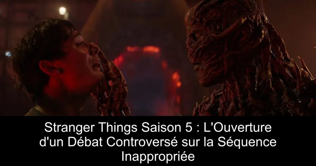 Stranger Things Saison 5 : L&rsquo;Ouverture d&rsquo;un Débat Controversé sur la Séquence Inappropriée