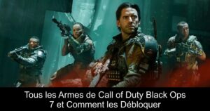 Tous les Armes de Call of Duty Black Ops 7 et Comment les Débloquer