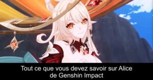 Tout ce que vous devez savoir sur Alice de Genshin Impact