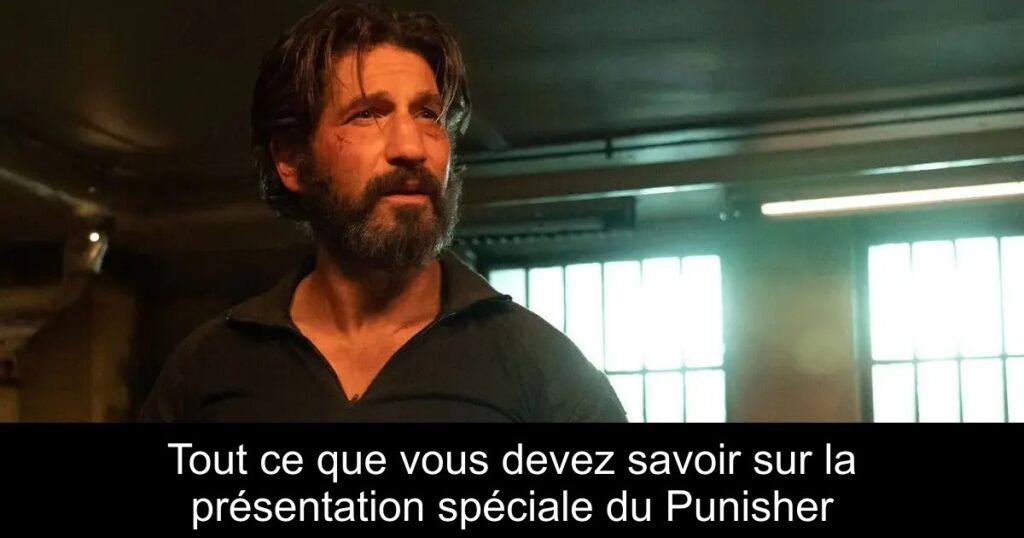 Tout ce que vous devez savoir sur la présentation spéciale du Punisher