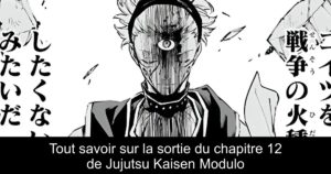 Tout savoir sur la sortie du chapitre 12 de Jujutsu Kaisen Modulo