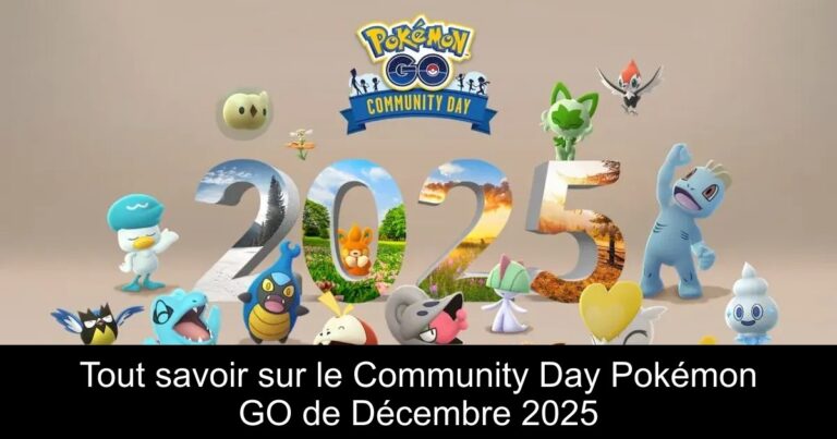 Tout savoir sur le Community Day Pokémon GO de Décembre 2025
