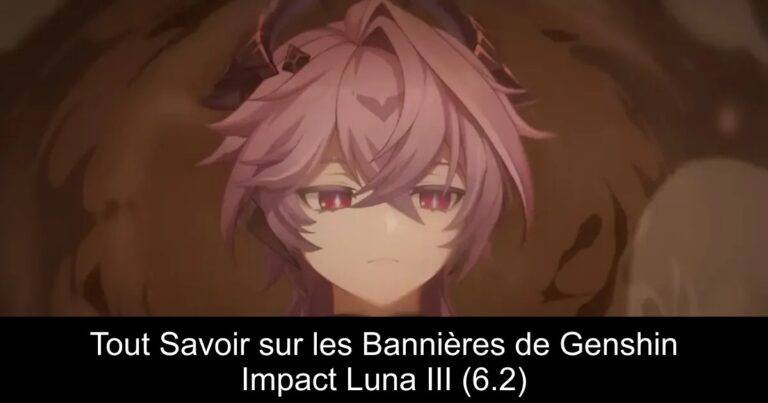 Tout Savoir sur les Bannières de Genshin Impact Luna III (6.2)