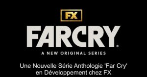 Une Nouvelle Série Anthologie &lsquo;Far Cry&rsquo; en Développement chez FX