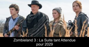 Zombieland 3 : La Suite tant Attendue pour 2029