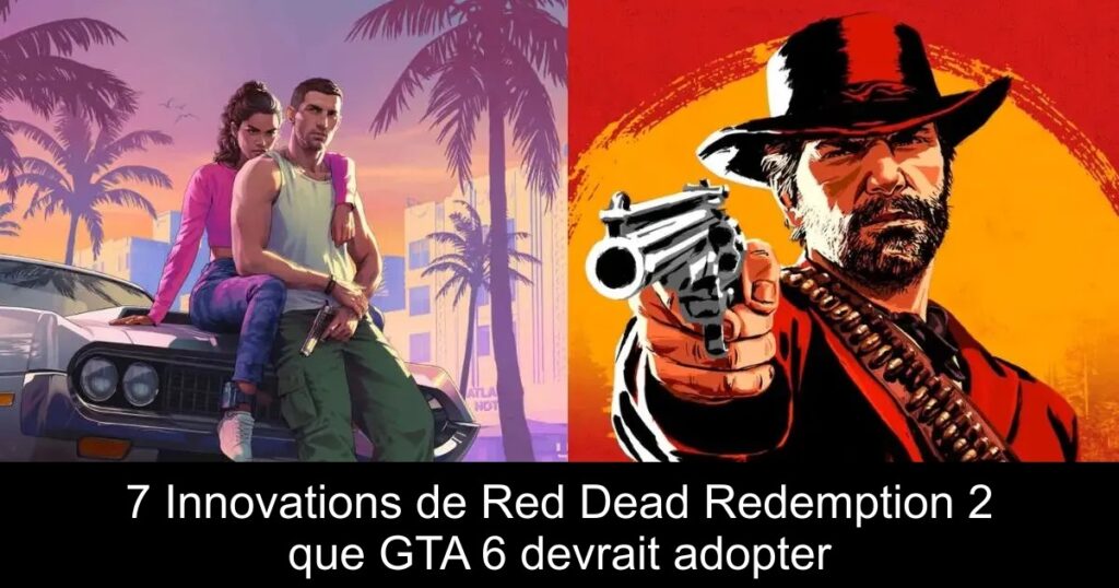 7 Innovations de Red Dead Redemption 2 que GTA 6 devrait adopter