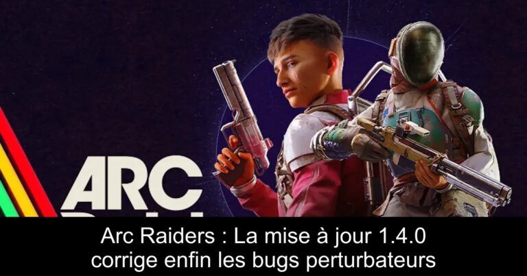 Arc Raiders : La mise à jour 1.4.0 corrige enfin les bugs perturbateurs