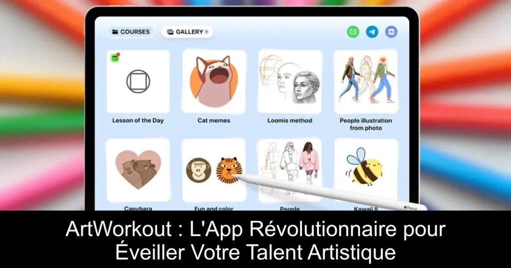 ArtWorkout : L&rsquo;App Révolutionnaire pour Éveiller Votre Talent Artistique