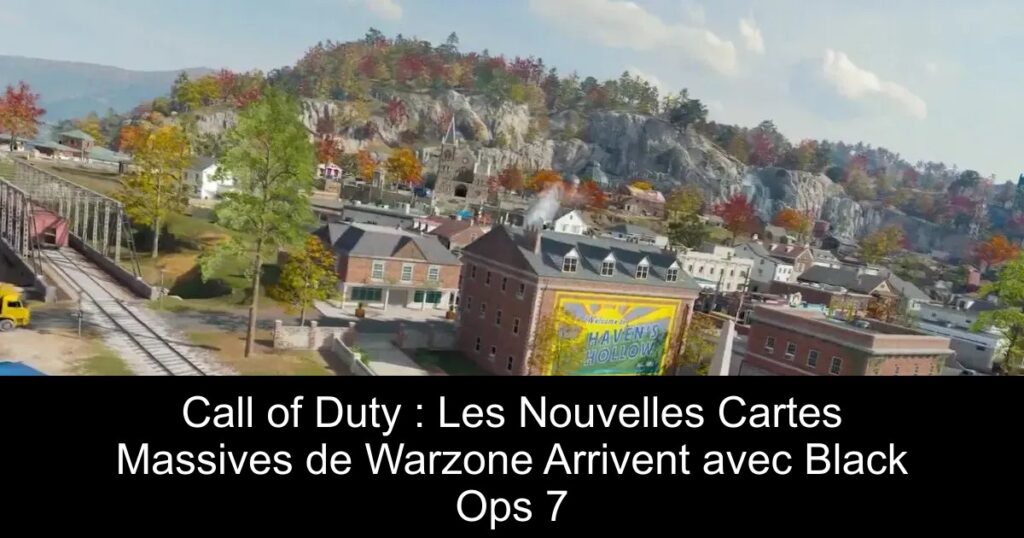 Call of Duty : Les Nouvelles Cartes Massives de Warzone Arrivent avec Black Ops 7