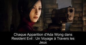Chaque Apparition d&rsquo;Ada Wong dans Resident Evil : Un Voyage à Travers les Jeux