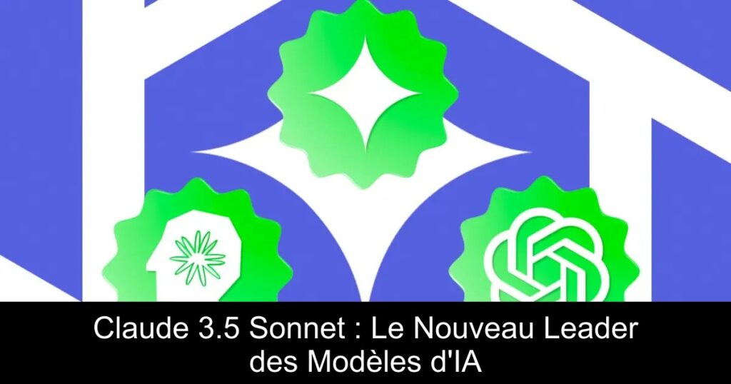 Claude 3.5 Sonnet : Le Nouveau Leader des Modèles d&rsquo;IA