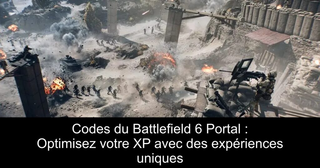 Codes du Battlefield 6 Portal : Optimisez votre XP avec des expériences uniques