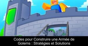 Codes pour Construire une Armée de Golems : Stratégies et Solutions