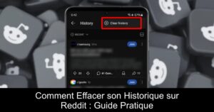 Comment Effacer son Historique sur Reddit : Guide Pratique
