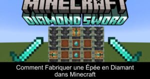 Comment Fabriquer une Épée en Diamant dans Minecraft