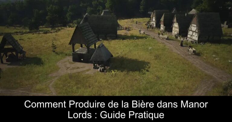 Comment Produire de la Bière dans Manor Lords : Guide Pratique