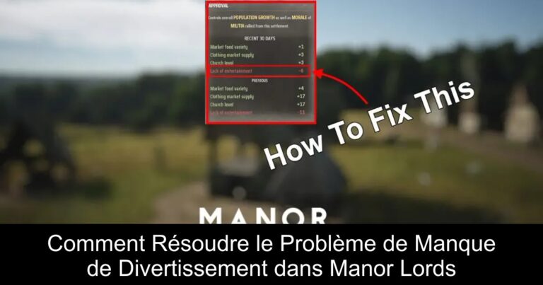 Comment Résoudre le Problème de Manque de Divertissement dans Manor Lords