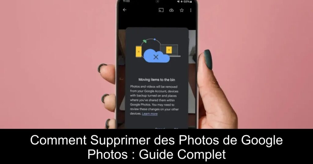Comment Supprimer des Photos de Google Photos : Guide Complet