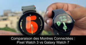Comparaison des Montres Connectées : Pixel Watch 3 vs Galaxy Watch 7
