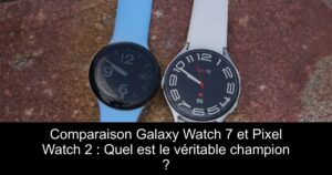 Comparaison Galaxy Watch 7 et Pixel Watch 2 : Quel est le véritable champion ?