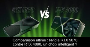 Comparaison ultime : Nvidia RTX 5070 contre RTX 4090, un choix intelligent ?