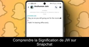 Comprendre la Signification de JW sur Snapchat